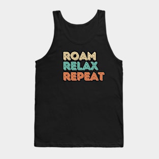 Roam Relax Repeat Tank Top